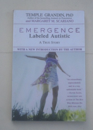 Emergence, labeled autistic, by Temple Grandin