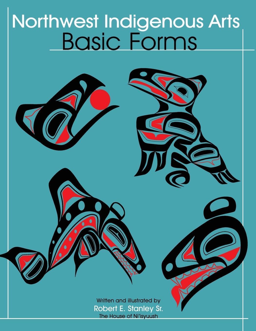 Thumbnail - Northwest Indigenous Arts Basic Forms Robert Stanley Sr Taschenbuch