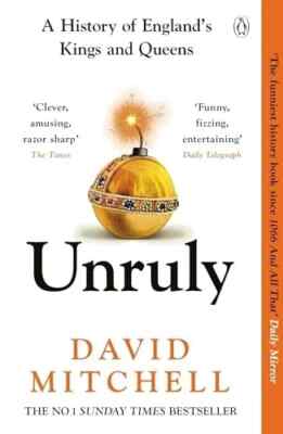 Unruly: The Number One Bestseller von Mitchell, David gebunden