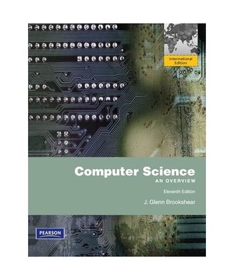 Computer Science: An Overview: An Overview, J. Glenn Brookshear