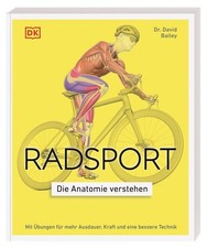 Radsport - die Anatomie verstehen ~ David Bailey ~  9783831052363