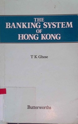The Banking System of Hong Kong. Chose, T. K.: