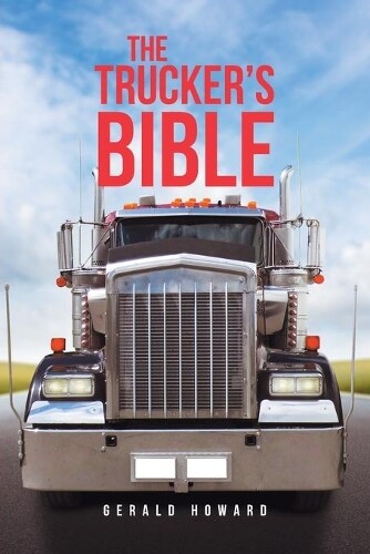 Thumbnail - Gerald Howard The Trucker's Bible (taschenbuch) (us Import)
