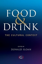 Food and Drink: The Cultural Context (Ox... by Donald Sloan Paperback / softback