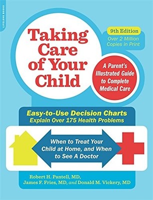 Taking Care of Your Child, Ninth Edition: A Parent's Illustrated
