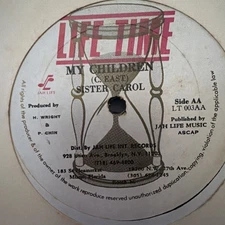 SISTER CAROL My Children/ A No Me Name Peggy JAH LIFE TIME 12" dancehall reggae