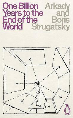 One Billion Years to the End of the World by Boris Strugatsky, Arkady...