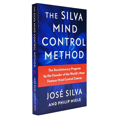 Die Silva Mind Control Methode von Jose Silva JR & Philip Miele - Sachbuch - PB