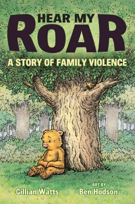 Hear My Roar: A Story of Famil - VERY GOOD