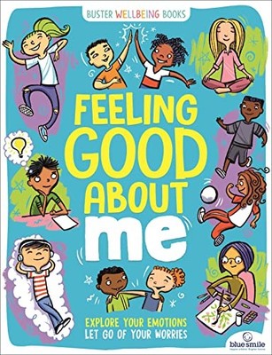 Feeling Good About Me: Explore Your..., Pemberton, Lesl