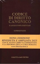 Codice di diritto canonico e leggi complementari commentato. Testo latino ...