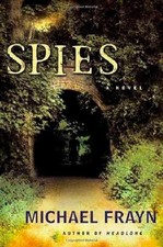 Spies: A Novel by Frayn, Michael