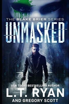 Unmasked: 1 (Blake Brier Thrillers) by Scott, Gregory Book Paperback Very Good