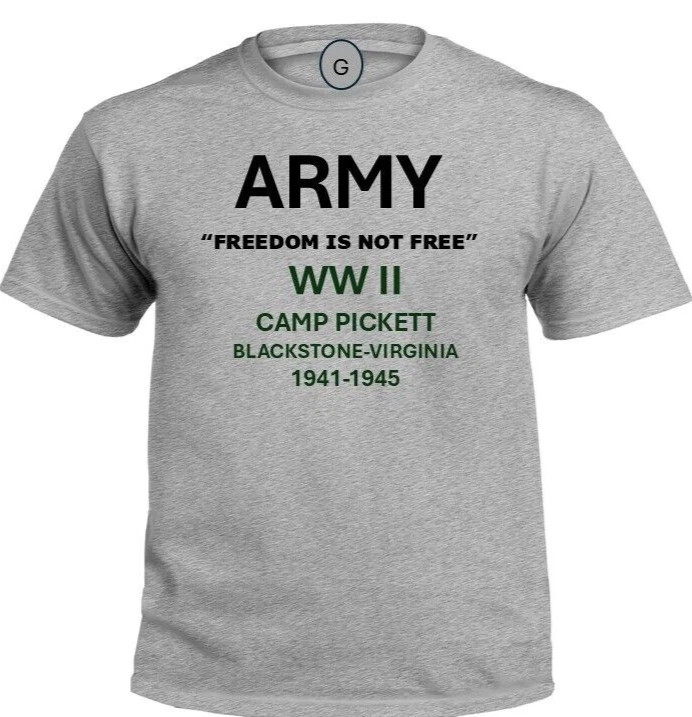 CAMP PICKETT* BLACKSTONE-VIRGINIA* 1941-1945*WW II*PT SHIRT. OFFICIALLY LICENSED