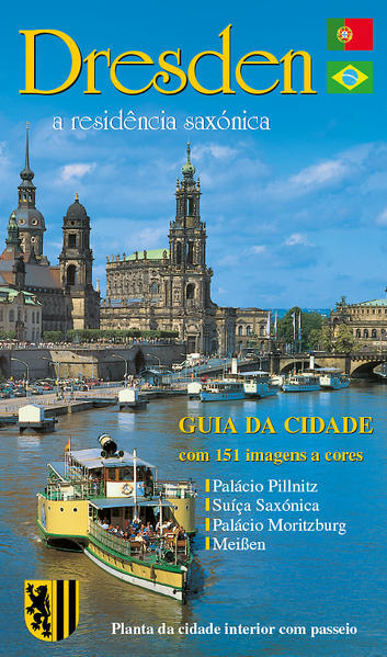 Stadtführer Dresden - Die Sächsische Residenz - Portugiesische Ausgabe