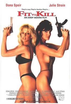 FIT TO KILL Movie POSTER 27x40 Dona Speir Roberta Vasquez Bruce Penhall Geoffrey