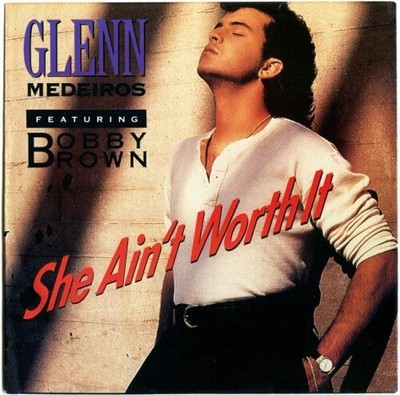 GLENN MEDEIROS feat. BOBBY BROWN - She Ain't Wort It