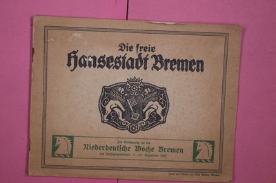 243653 DIE FREIE HANSESTADT BREMEN 3.-10. SEP. 1922 Niederdeutsche Woche Bremen