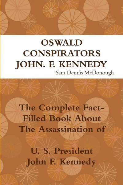 Sam Dennis Mcdonough | Oswald, Conspirators And JFK | Taschenbuch | Englisch-image