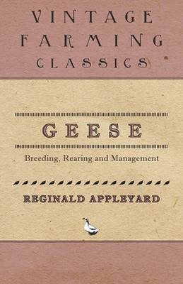 Reginald Appleyard | Geese - Breeding, Rearing and Management | Taschenbuch