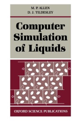 Computer Simulation of Liquids  by Michael Allen