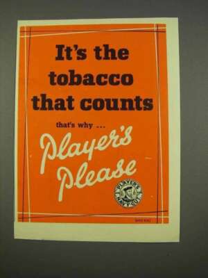 1955 Player's Tobacco Ad - It's the Tobacco That Counts