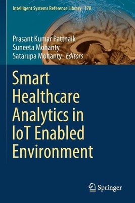Smart Healthcare Analytics in IoT Enabled Environment - 9783030375539