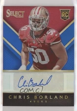 2014 Panini Select Rookie Blue Prizm 14/25 Chris Borland #RA-CB Auto RC 0q3