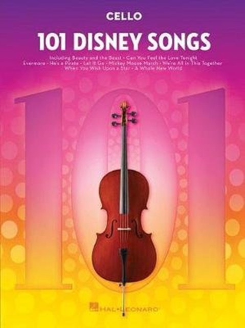 101 Disney Songs Cello by Hal Leonard Publishing Corporation (Book)