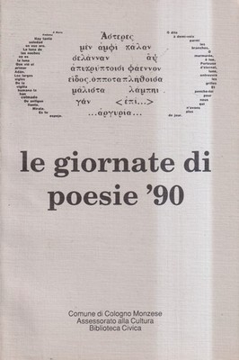 Le Giornate Di Poesie '90 - Comune Di Cologno Monzese - 1° edizione - 1991