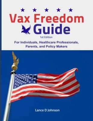 Vax Freedom Guide: For Individuals. - Paperback, by Johnson Lance D - Very Good