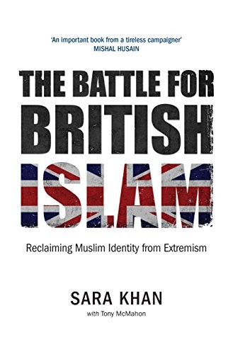 The Battle for British Islam: Reclaiming Muslim Identity from Ex