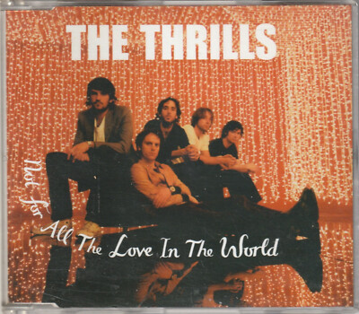 THE THRILLS - Not For All The Love In The World - 2004 CD Single  (Virgin)