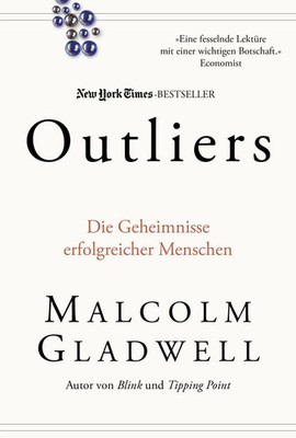 Outliers | Die Geheimnisse erfolgreicher Menschen | Malcolm Gladwell | Deutsch