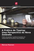 Marcus Pearson | A PráTica De Tipping: Uma Perspectiva Da Nova ZelâNdia | Buch