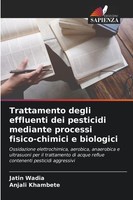 Trattamento Degli Effluenti Dei Pesticidi Mediante Processi Fisico-Chimici E...