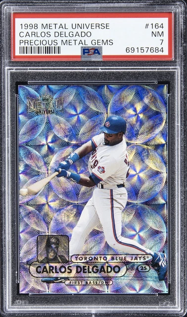 1998 Fleer Metal Universe Edelmetall Edelsteine #164 Carlos Delgado 19/50 PSA 7