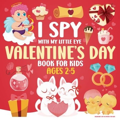 Valentine's Day Activities for Kids: I Spy Valentine's Day Book For ...
