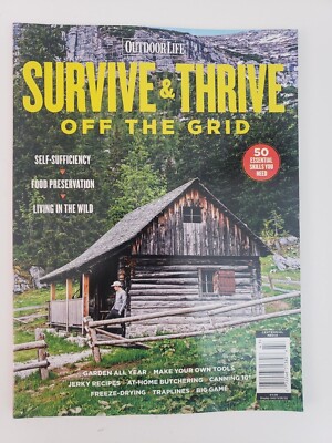 Outdoor Life Survive & Thrive off the Grid September 2022 Magazine Sufficiency  