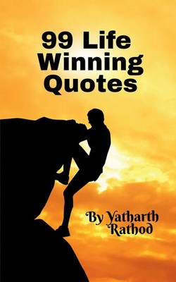 Yatharth Rathod | 99 Life Winning Quotes | Taschenbuch | Englisch (2022)