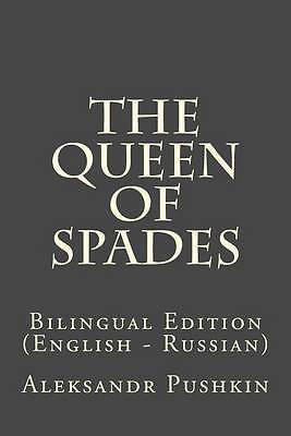 the queen of spades: bilingual edition (english - russian) by pu