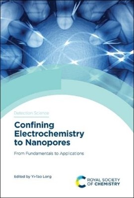 Yi-Tao Long Confining Electrochemistry to Nanopores (Gebundene Ausgabe)