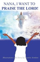 Tranise Jenkins | Nana, I Want To Praise The Lord | Taschenbuch | Englisch
