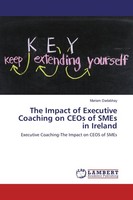 The Impact Of Executive Coaching On Ceos Of Smes In Ireland Mariam Dadabhay