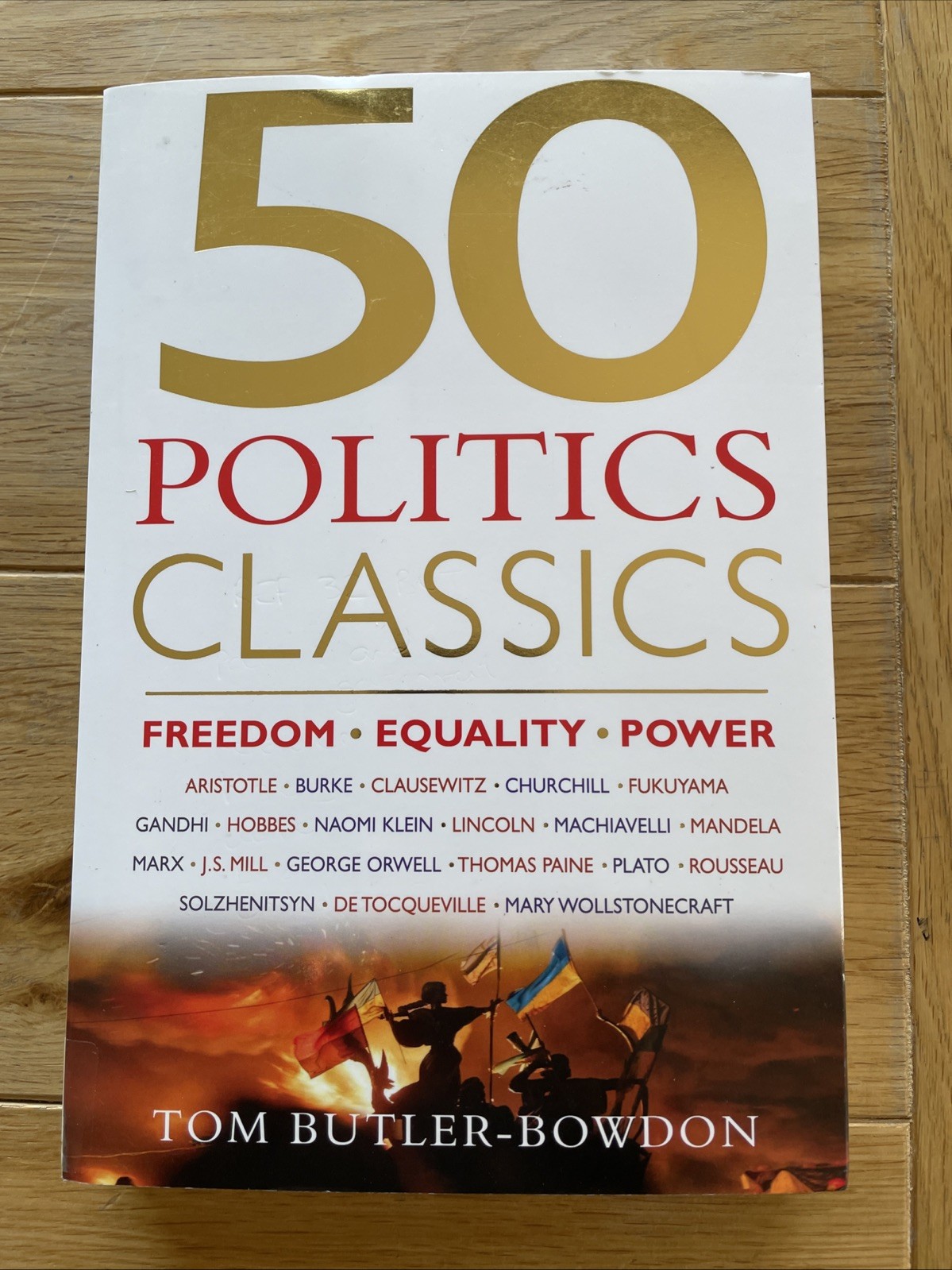 50 Politics Classics: Freedom Equality Power Tom Butler Bowdon