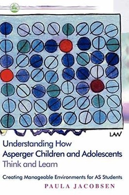 Understanding How Asperger Children - Paperback, by Jacobsen Paula - Very Good