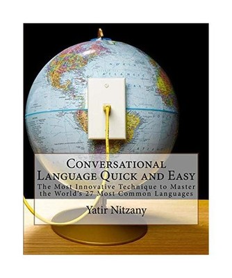 Conversational Language Quick and Easy: A GUIDE TO THE MOST COMMONLY USED WORDS 