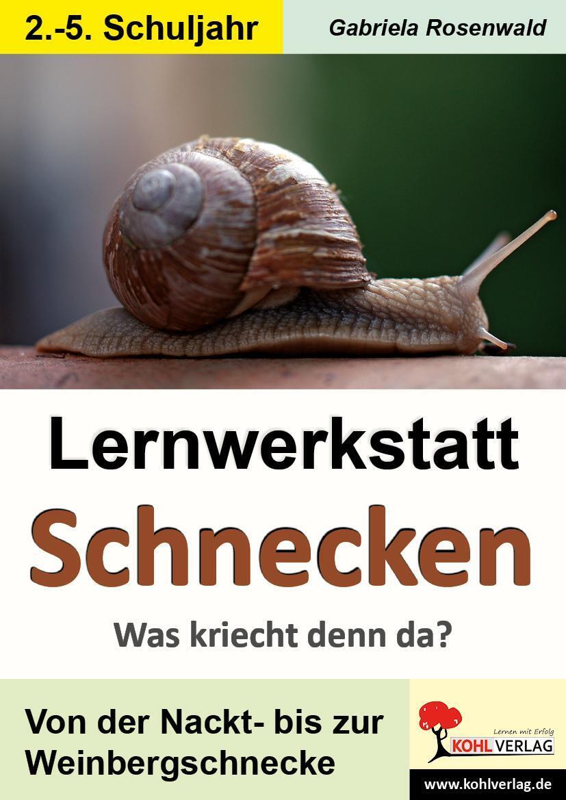 Thumbnail - Lernwerkstatt Schnecken | Gabriela Rosenwald | Was Kriecht Denn Da?