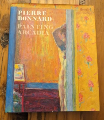 Pierre Bonnard: Painting Arcadia 9783791355245| eBay
