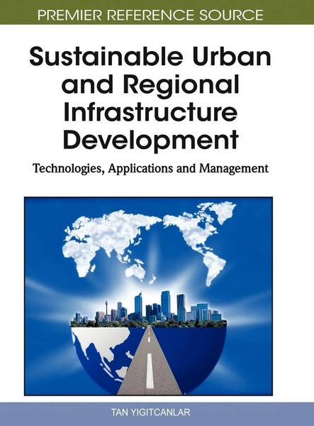 Tan Yigitcanlar | Sustainable Urban And Regional Infrastructure Development-image